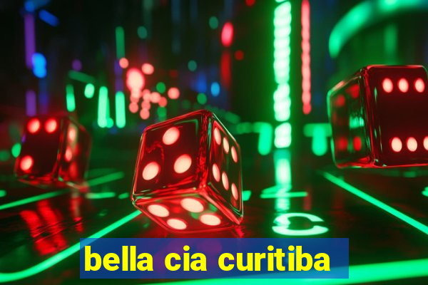 bella cia curitiba